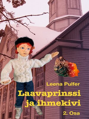 cover image of Laavaprinssi ja ihmekivi